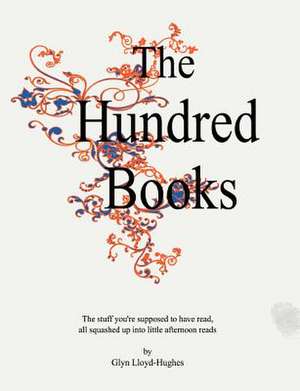 The Hundred Books de MR Glyn Lloyd-Hughes