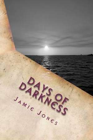 Days of Darkness de MR Jamie Jones