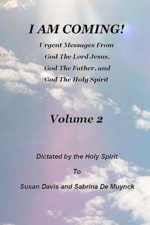 I Am Coming, Volume 2 de Susan Davis