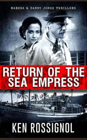 Return of the Sea Empress de Kenneth C. Rossignol