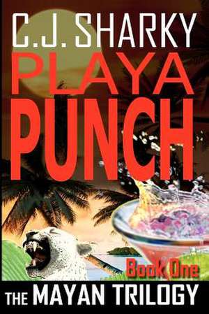 Playa Punch de C. J. Sharky