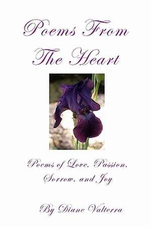 Poems from the Heart de Diane Valterra