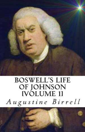 Boswell's Life of Johnson de Augustine Birrell