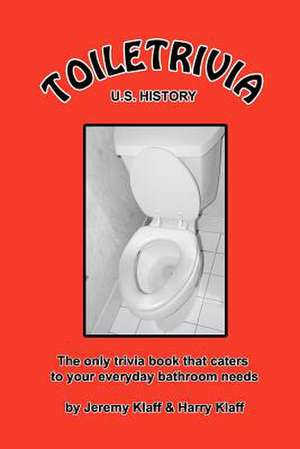 Toiletrivia - Us History de Jeremy Klaff