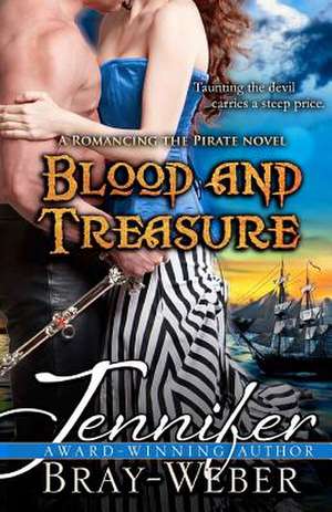 Blood and Treasure de Jennifer Bray-Weber