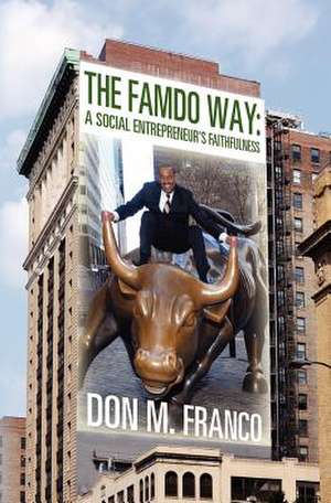 The Famdo Way de Don M. Franco