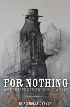 For Nothing de Nicholas Denmon