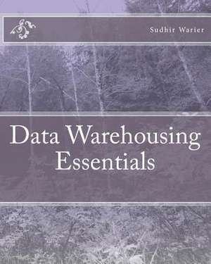 Data Warehousing Essentials de MR Sudhir Warier