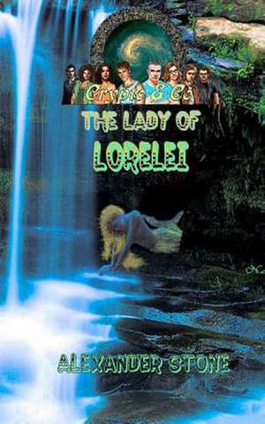 The Lady of Lorelei de Alexander Stone