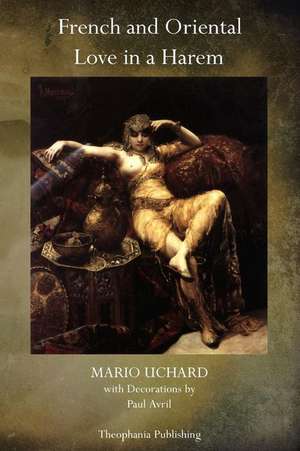 French and Oriental Love in a Harem de Mario Uchard