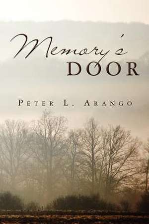 Memory's Door de Peter L. Arango