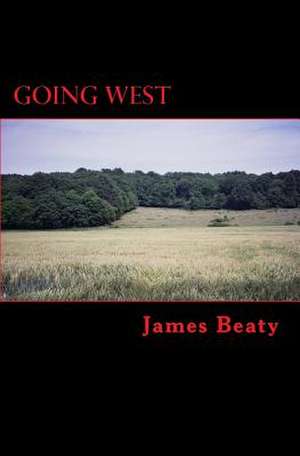 Going West de James Beaty