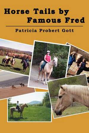 Horse Tails by Famous Fred de Patricia Probert Gott