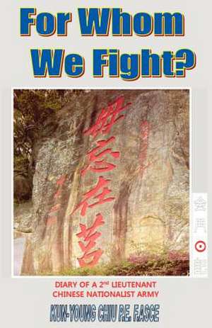 For Whom We Fight? de MR Kun Chiu