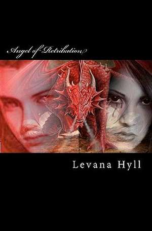 Angel of Retribution de Levana Hyll