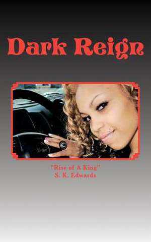 Dark Reign de MR S. K. Edwards