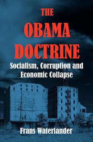 The Obama Doctrine de Frans Waterlander