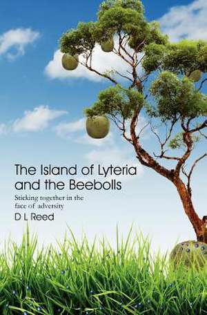 The Island of Lyteria and the Beebolls de D. L. Reed