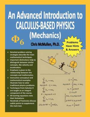 An Advanced Introduction to Calculus-Based Physics (Mechanics) de Chris McMullen Ph. D.