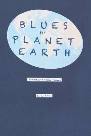 Blues for Planet Earth de MR E. O. Kean