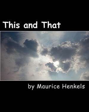 This and That de Maurice Henkels