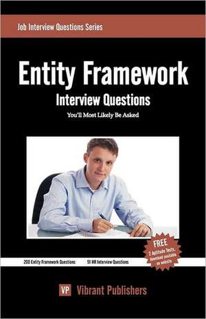 Entity Framework Interview Questions You'll Most Likely Be Asked de Virbrant Publishers