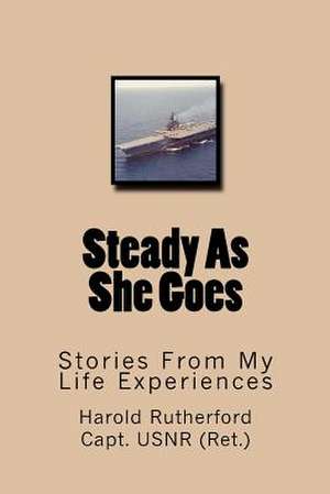 Steady as She Goes de Harold Rutherford