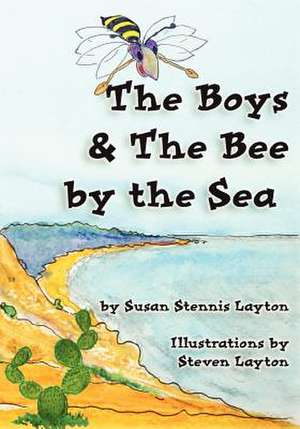 The Boys & the Bee by the Sea de Susan Stennis Layton