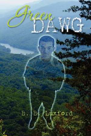 Green Dawg de B. B. Luxford