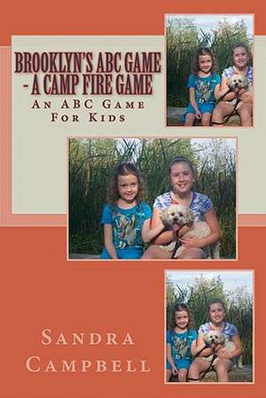 Brooklyn's ABC Game - A Camp Fire Game de Sandra D. Campbell