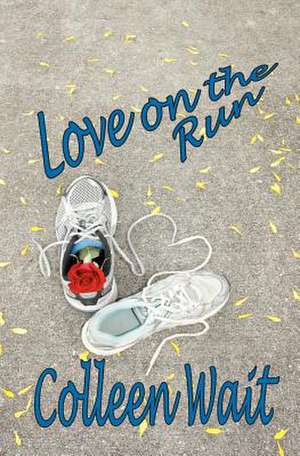 Love on the Run de Colleen Wait