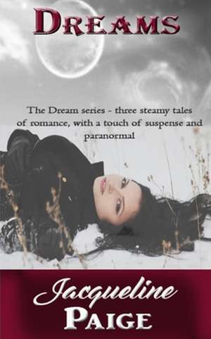 Dreams de Jacqueline Paige