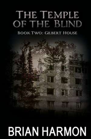 Gilbert House de Brian Harmon