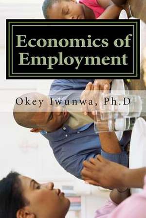 Economics of Employment de Okey N. Iwunwa