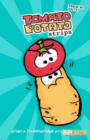 Tomato Potato Strips Issue #1 de Cheri N. Ong