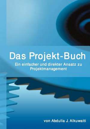 Das Projekt-Buch de Abdulla J. Alkuwaiti