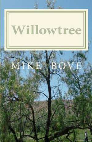 Willowtree de Mike Bove