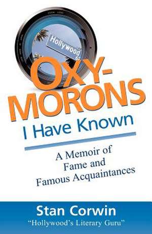 Oxymorons I Have Known de Stan Corwin