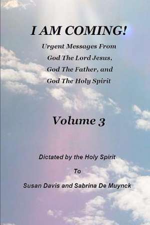 I Am Coming, Volume 3 de Susan Davis