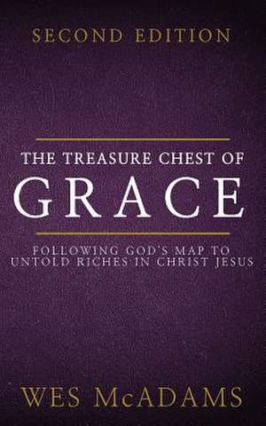 The Treasure Chest of Grace de Wes McAdams