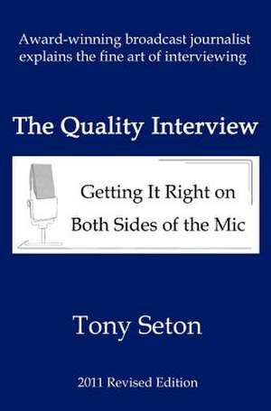 The Quality Interview de Tony Seton