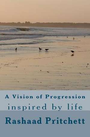 A Vision of Progression de Rashaad Pritchett