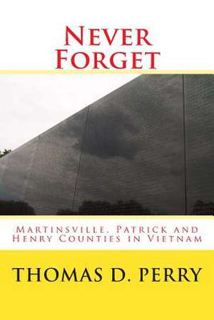 Never Forget de Thomas D. Perry