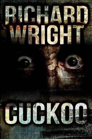 Cuckoo de Richard Wright