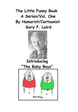 The Little Funny Book Vol 1 de Gary P. Laird