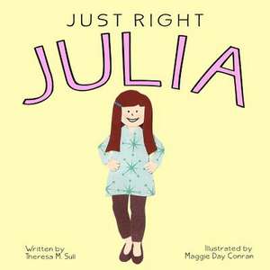 Just Right Julia de Theresa M. Sull