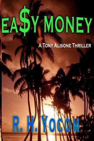 EA$Y Money de R. H. Yocom