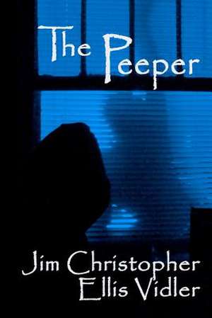 The Peeper de Jim Christopher