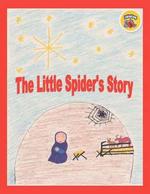 The Little Spider's Story de Robert C. Brouillette