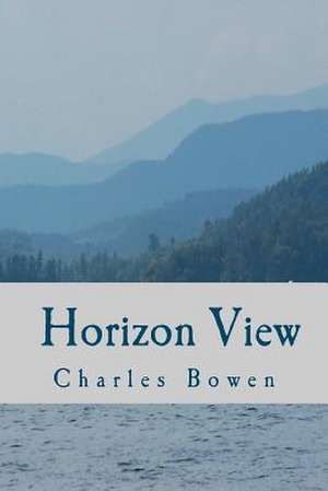 Horizon View de Charles Bowen